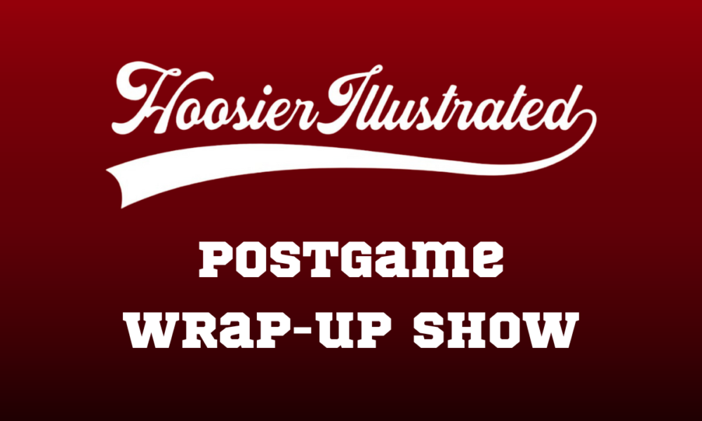 Postgame Wrap-Up, Indiana basketball, Indiana football